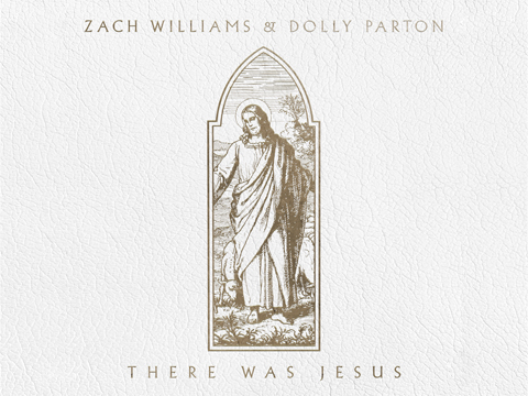 Dolly Parton Featured On Zach Williams’ New Song “There Was Jesus”