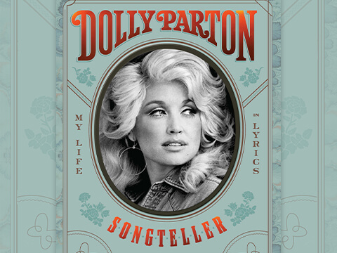 Dolly Parton Announces New Book “Dolly Parton, Songteller: My Life in Lyrics”