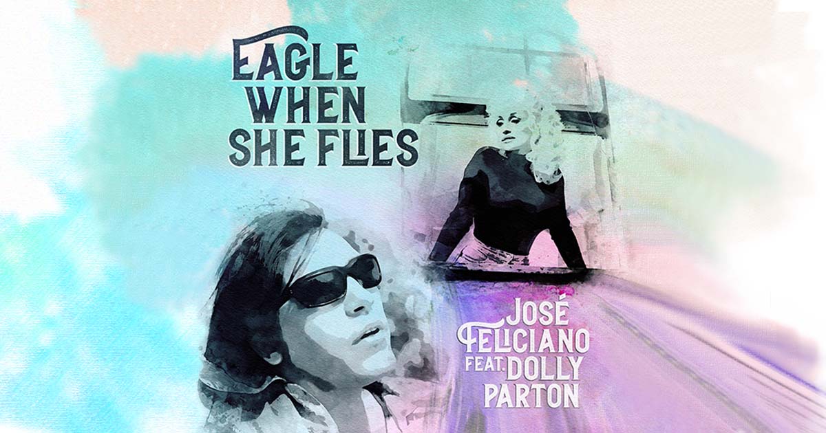 Dolly Parton Partners With José Feliciano on New Version of "Eagle When She Flies"