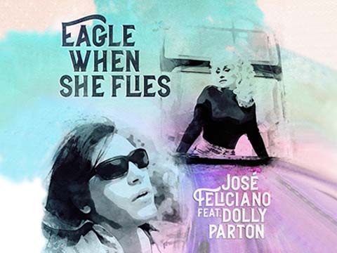 Dolly Parton Partners With José Feliciano on New Version of “Eagle When She Flies”