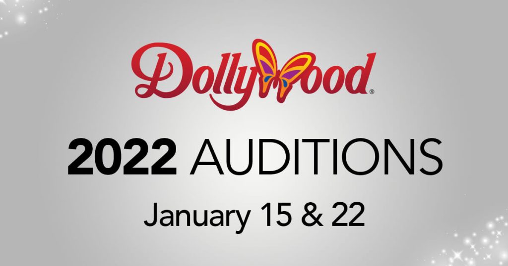 Dollywood Entertainment Audition Times Announced for 2022 Season