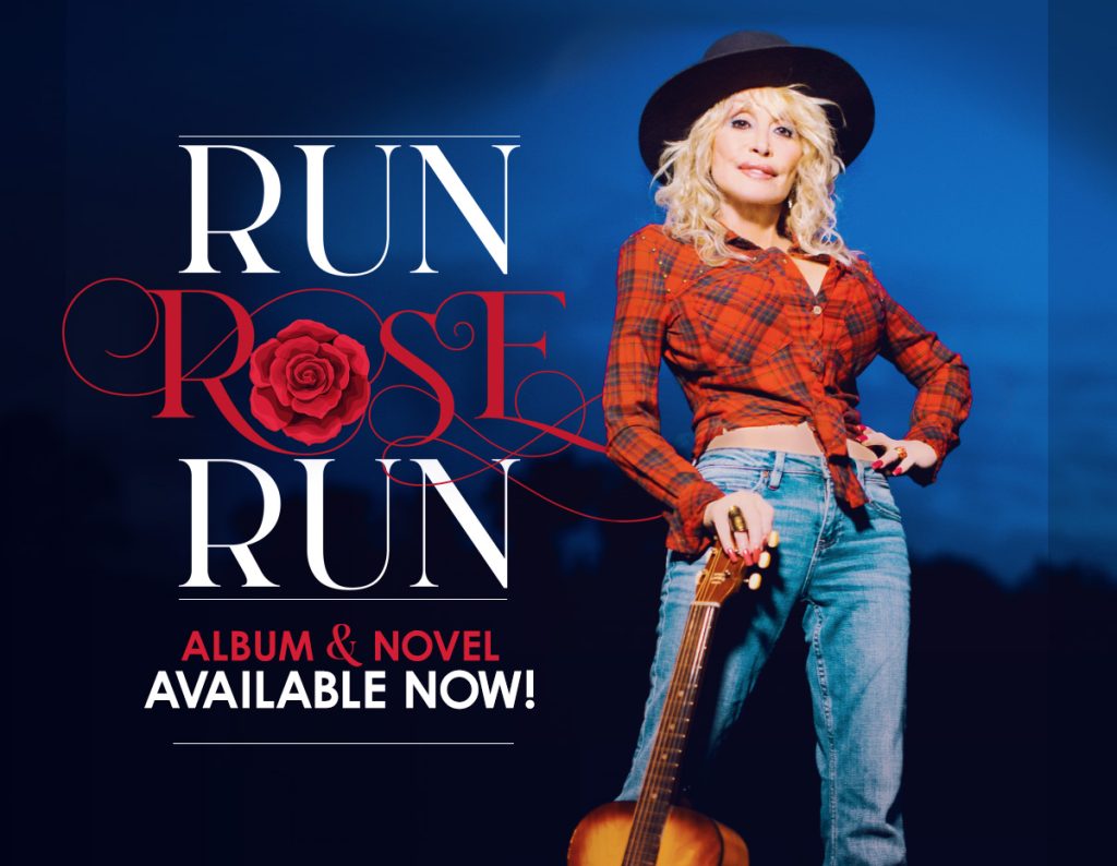 Run,Rose, Run - Dolly Parton's New Album Now Available