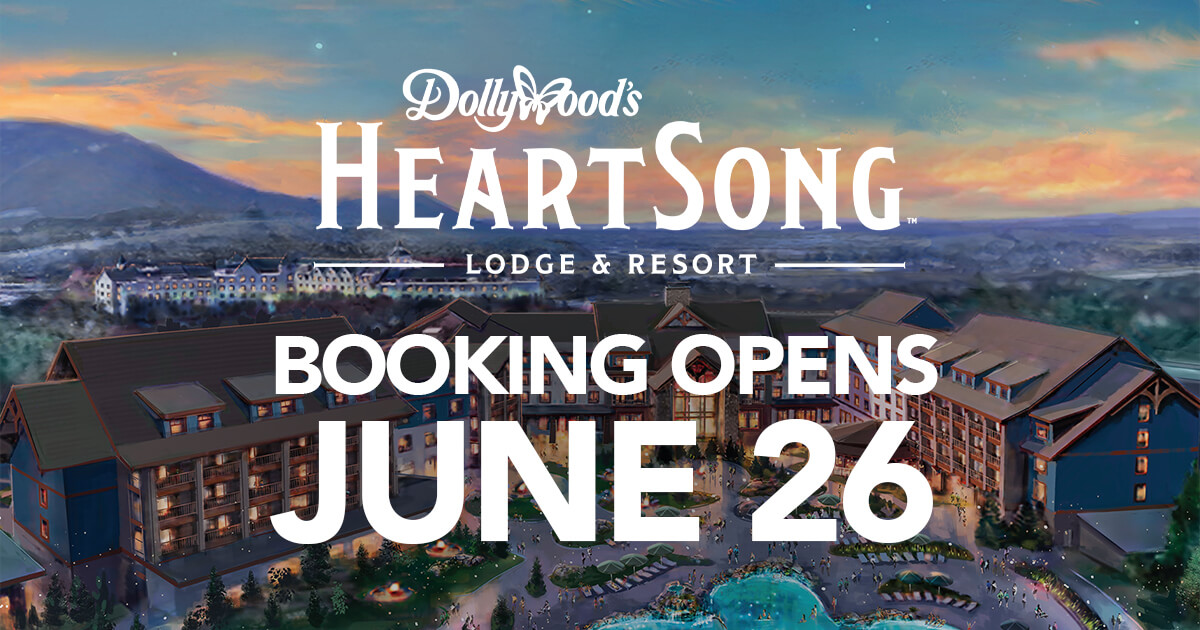 Bookings for Dollywood's HeartSong Lodge & Resort Begin June 26