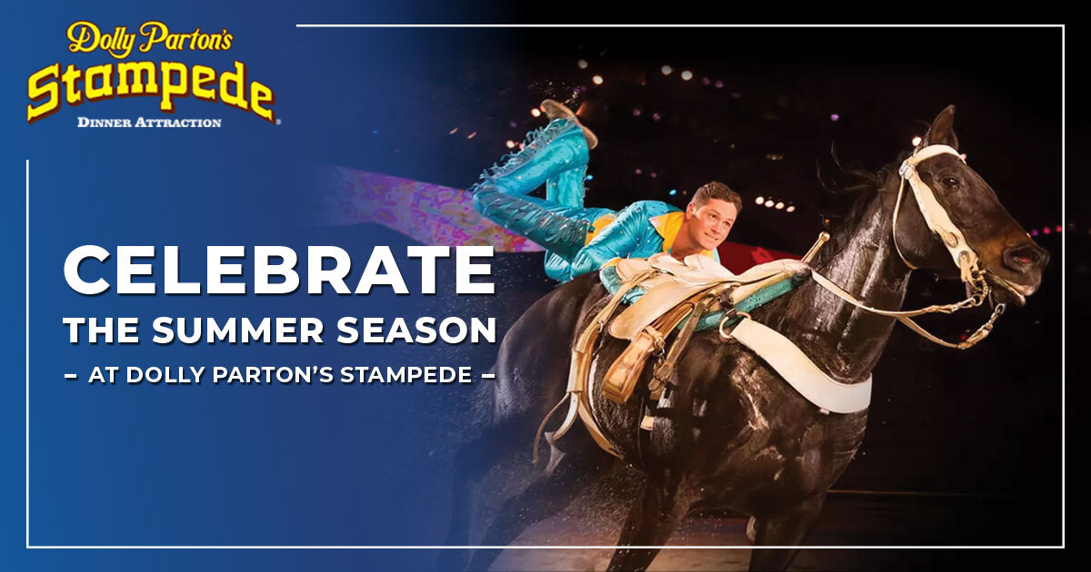 Celebrate the Summer Season at Dolly Parton’s Stampede